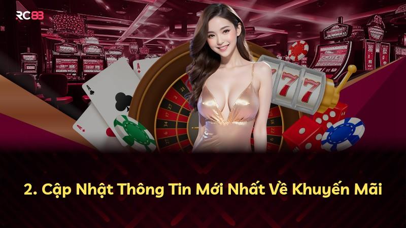 2. Cập Nhật Thông Tin Mới Nhất Về Khuyến Mãi