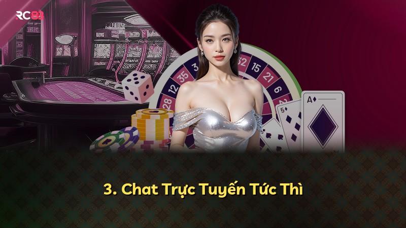 3. Chat Trực Tuyến Tức Thì