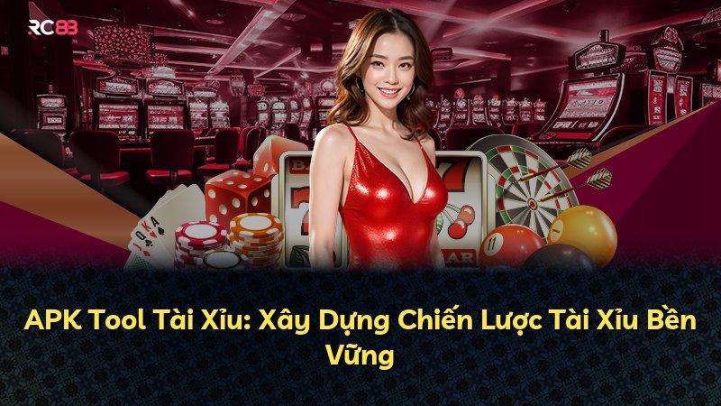 APK Tool Tài Xỉu: Xây Dựng Chiến Lược Tài Xỉu Bền Vững