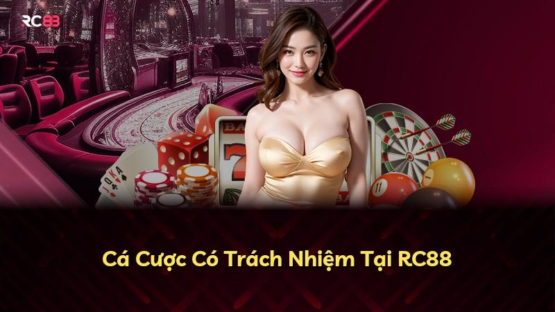 Cá Cược Có Trách Nhiệm Tại RC88