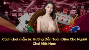 Cách chơi chẵn lẻ: Hướng Dẫn Toàn Diện Cho Người Chơi Việt Nam