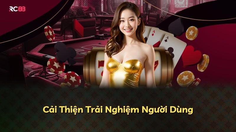 Cải Thiện Trải Nghiệm Người Dùng