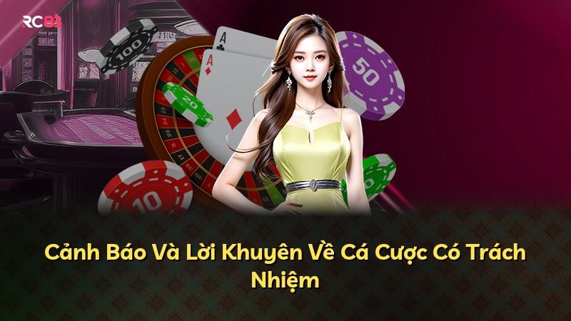 Cảnh Báo Và Lời Khuyên Về Cá Cược Có Trách Nhiệm