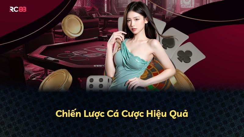Chiến Lược Cá Cược Hiệu Quả