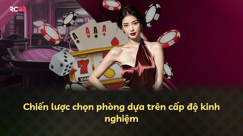 Chiến lược chọn phòng dựa trên cấp độ kinh nghiệm