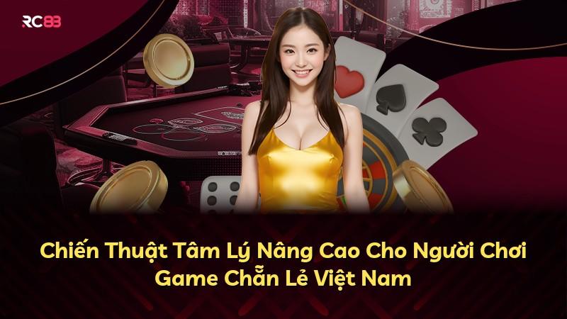 Chiến Thuật Tâm Lý Nâng Cao Cho Người Chơi Game Chẵn Lẻ Việt Nam
