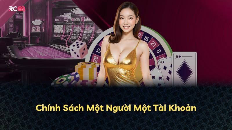 Chính Sách Một Người Một Tài Khoản