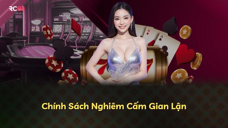 Chính Sách Nghiêm Cấm Gian Lận