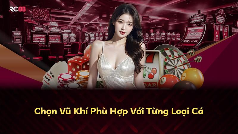 Chọn Vũ Khí Phù Hợp Với Từng Loại Cá