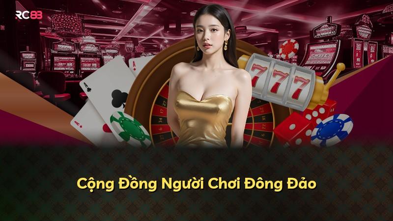 Cộng Đồng Người Chơi Đông Đảo