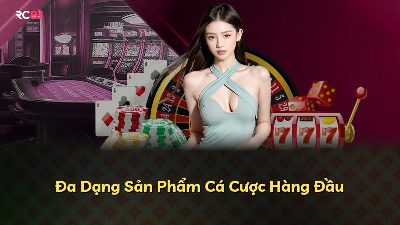 Đa Dạng Sản Phẩm Cá Cược Hàng Đầu