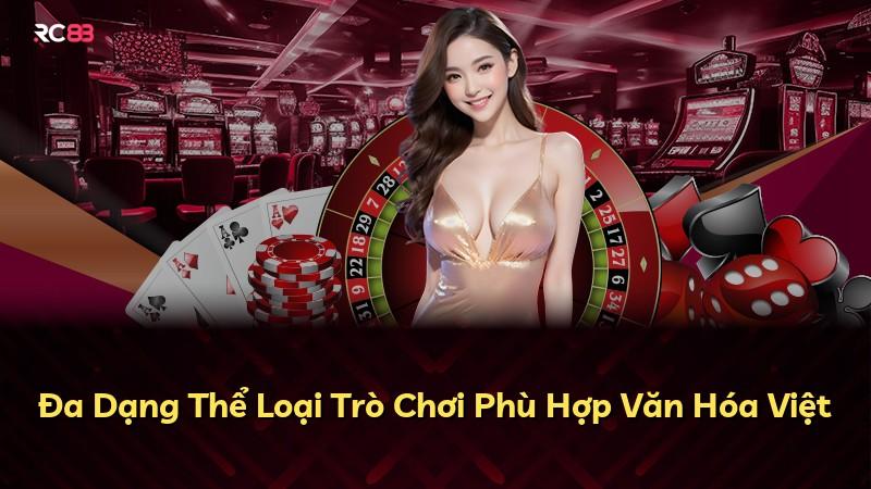 Đa Dạng Thể Loại Trò Chơi Phù Hợp Văn Hóa Việt
