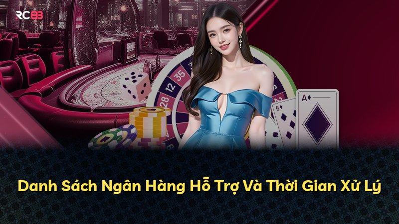 Danh Sách Ngân Hàng Hỗ Trợ Và Thời Gian Xử Lý