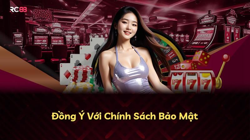 Đồng Ý Với Chính Sách Bảo Mật