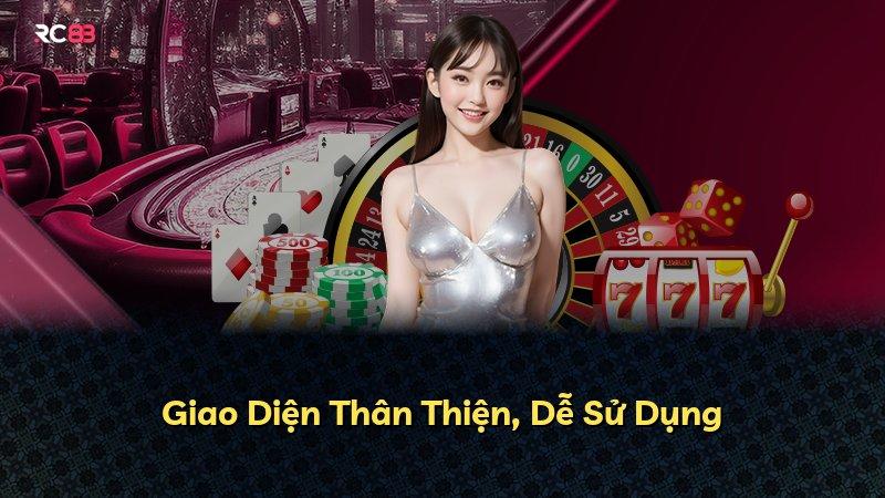 Giao Diện Thân Thiện, Dễ Sử Dụng