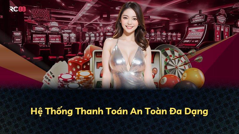 Hệ Thống Thanh Toán An Toàn Đa Dạng