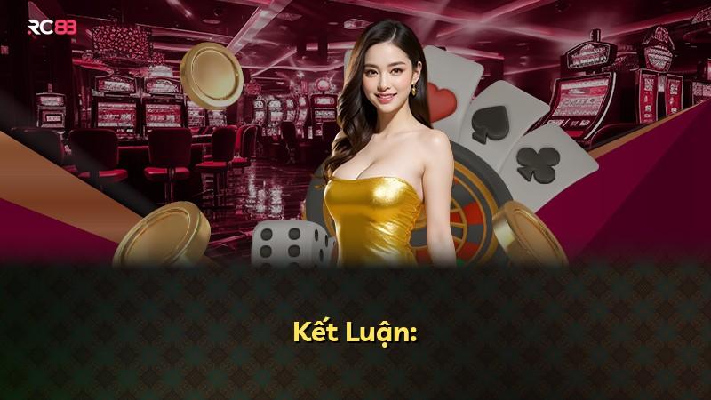 Kết Luận: