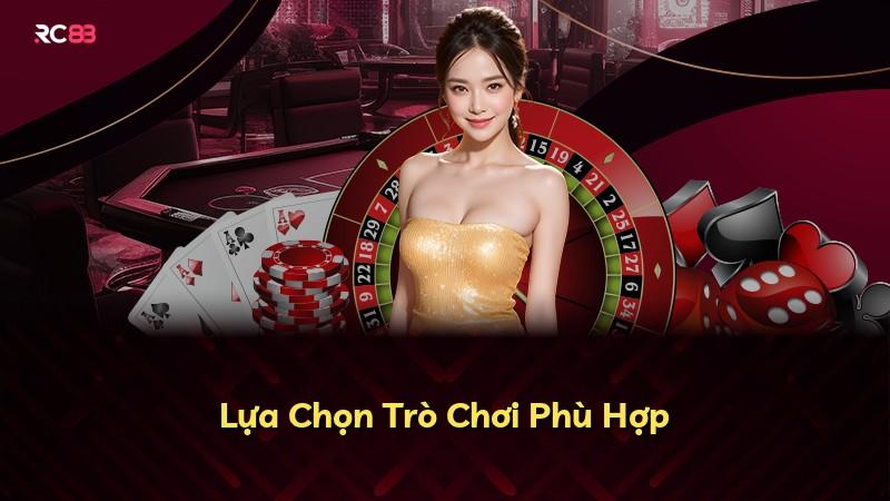 Lựa Chọn Trò Chơi Phù Hợp