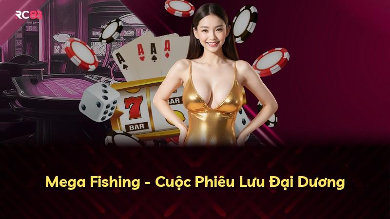 Mega Fishing - Cuộc Phiêu Lưu Đại Dương