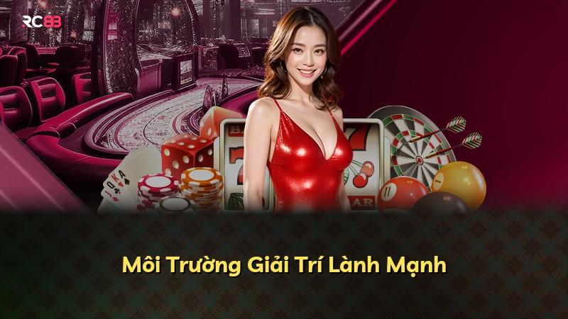 Môi Trường Giải Trí Lành Mạnh
