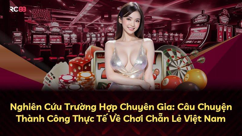 Nghiên Cứu Trường Hợp Chuyên Gia: Câu Chuyện Thành Công Thực Tế Về Chơi Chẵn Lẻ Việt Nam