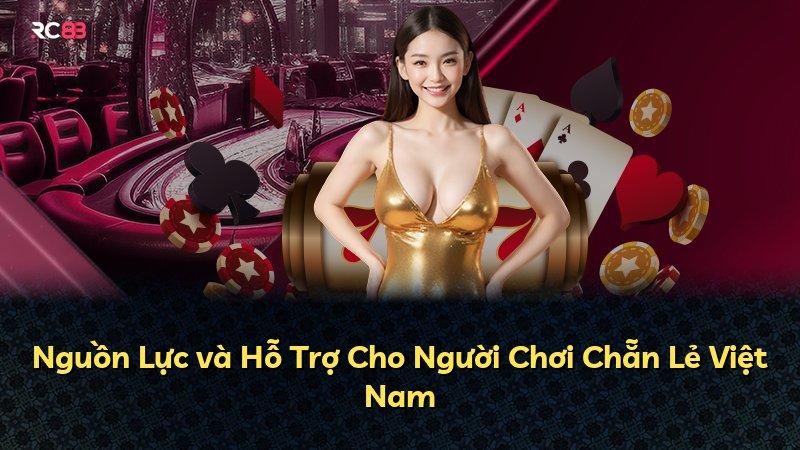 Nguồn Lực và Hỗ Trợ Cho Người Chơi Chẵn Lẻ Việt Nam
