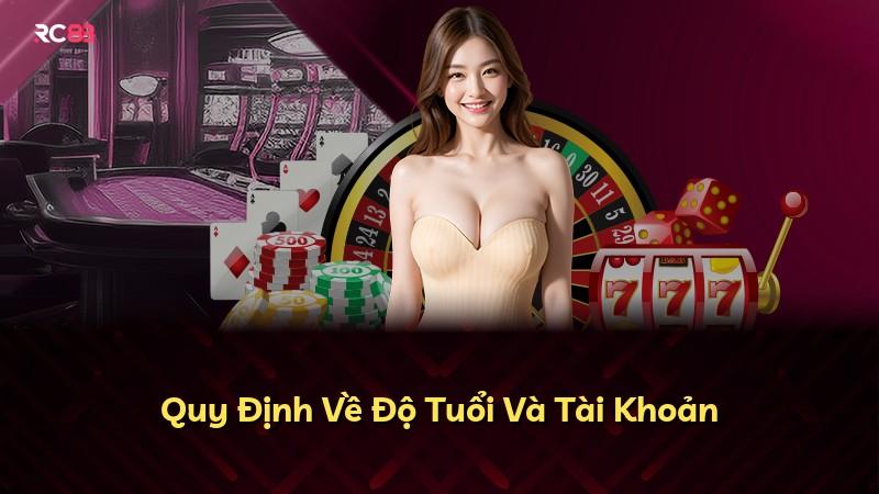 Quy Định Về Độ Tuổi Và Tài Khoản