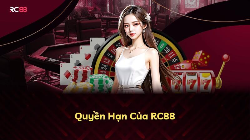 Quyền Hạn Của RC88