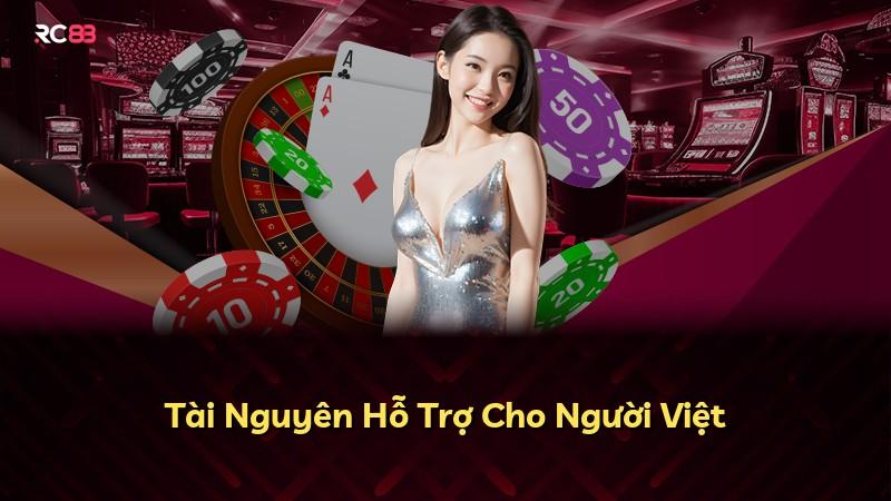 Tài Nguyên Hỗ Trợ Cho Người Việt