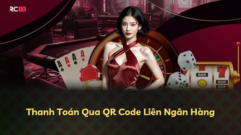 Thanh Toán Qua QR Code Liên Ngân Hàng