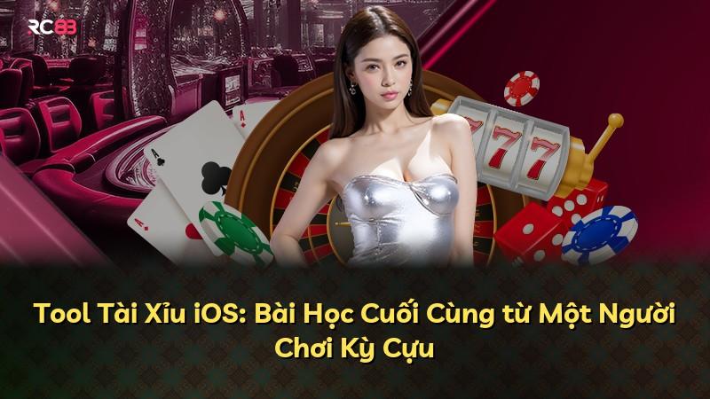 Tool Tài Xỉu iOS: Bài Học Cuối Cùng từ Một Người Chơi Kỳ Cựu