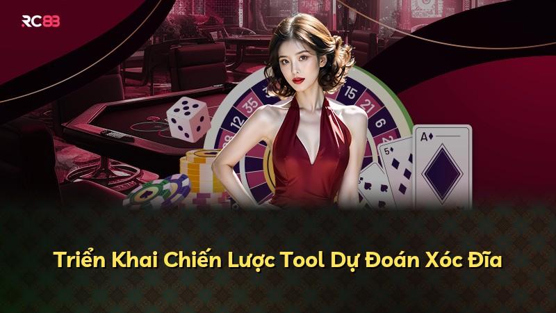Triển Khai Chiến Lược Tool Dự Đoán Xóc Đĩa