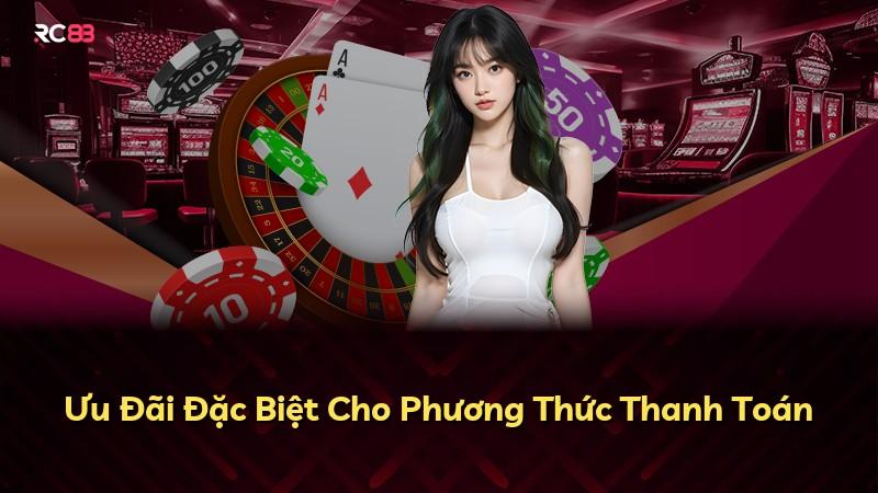 Ưu Đãi Đặc Biệt Cho Phương Thức Thanh Toán