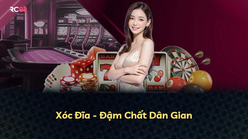 Xóc Đĩa - Đậm Chất Dân Gian